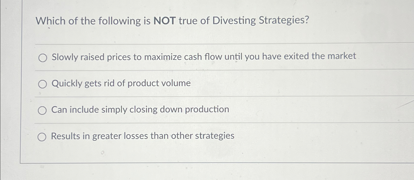 Solved Which of the following is NOT true of Divesting | Chegg.com