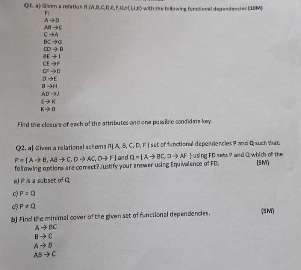 Solved Q1. A) Given A Relation R(A,B,C,D,E,F,G,H,I,J,K) With | Chegg.com