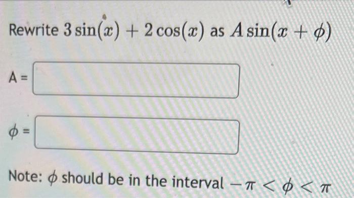 solved-rewrite-3sin-x-2cos-x-as-asin-x-a-note-chegg