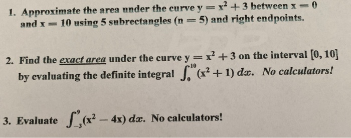 Solved 1. Approximate the area under the curve y=x2 + 3 | Chegg.com