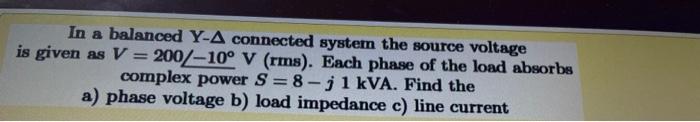 Solved In a balanced Y-A connected system the source voltage | Chegg.com