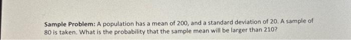 Solved Sample Problem: A population has a mean of 200 , and | Chegg.com