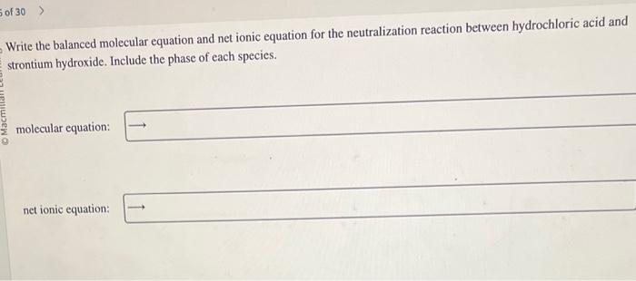 Write the balanced molecular equation and net ionic equation for the neutralization reaction between hydrochloric acid and st