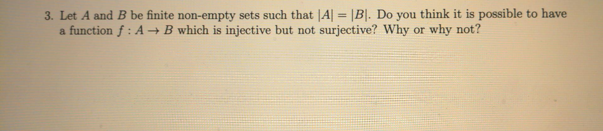 Solved 3. Let A And B Be Finite Non-empty Sets Such That | Chegg.com