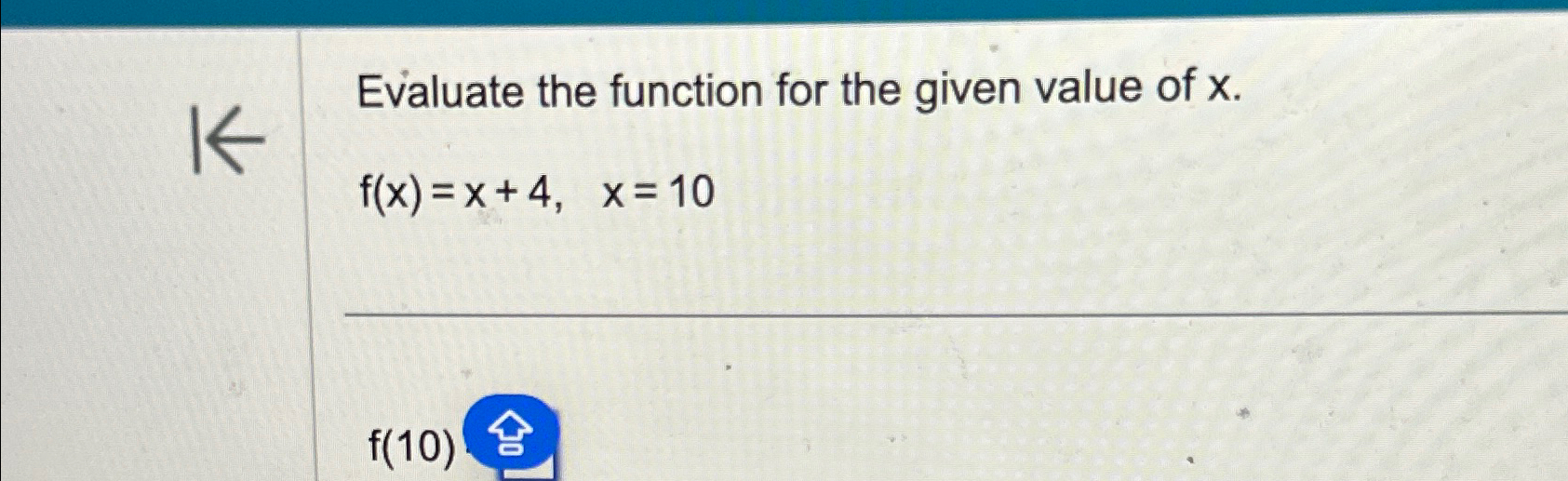 Solved Evaluate the function for the given value of | Chegg.com