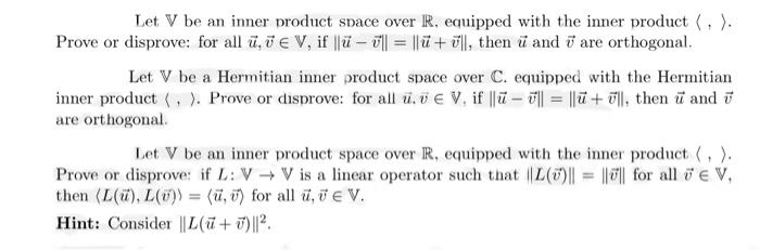 Solved Let V be an inner product space over R, equipped with | Chegg.com