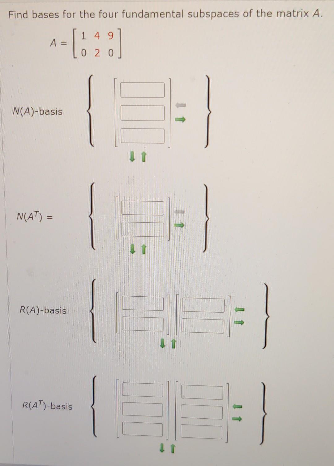 [Solved]: Find Bases For The Four Fundamental Subspaces