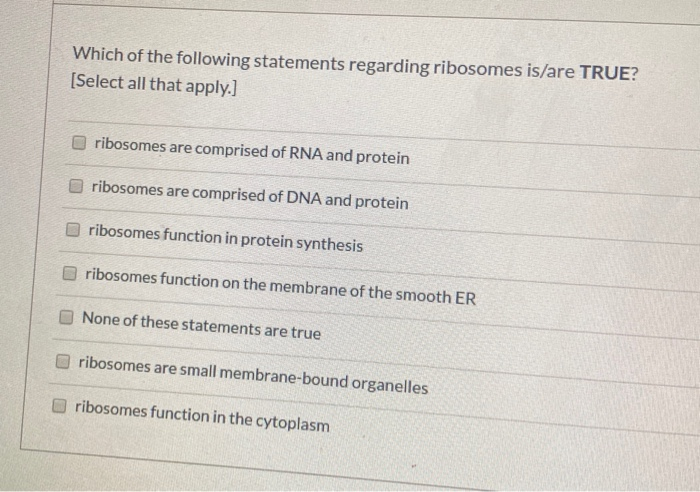 Solved Which Of The Following Statements Regarding Ribosomes | Chegg.com Solved Which Of The Following Statements Regarding Ribosomes | Chegg.com