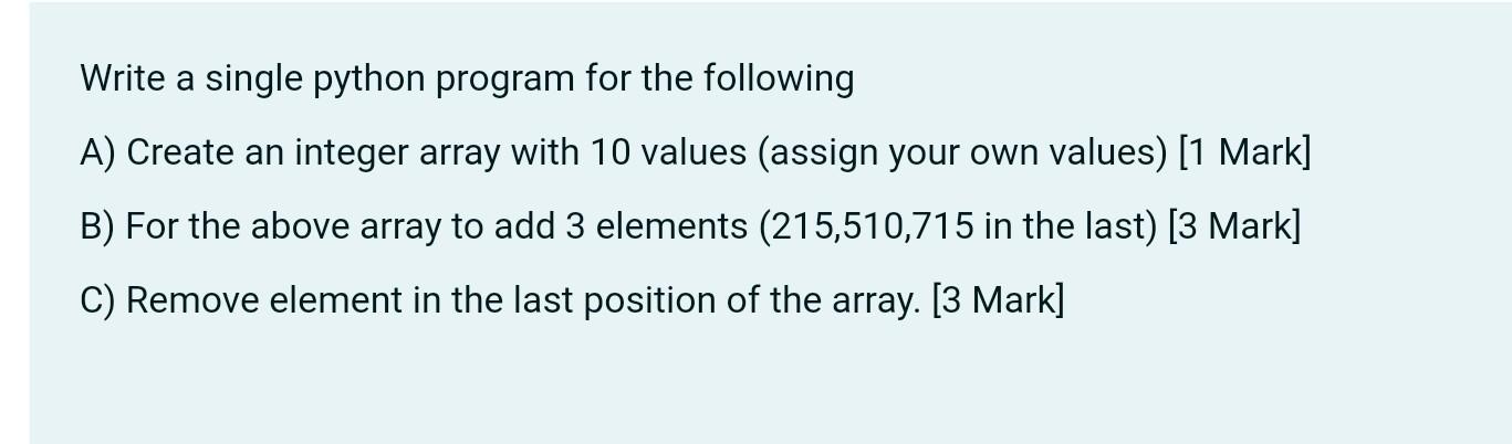 Solved Write a single python program for the following A) | Chegg.com