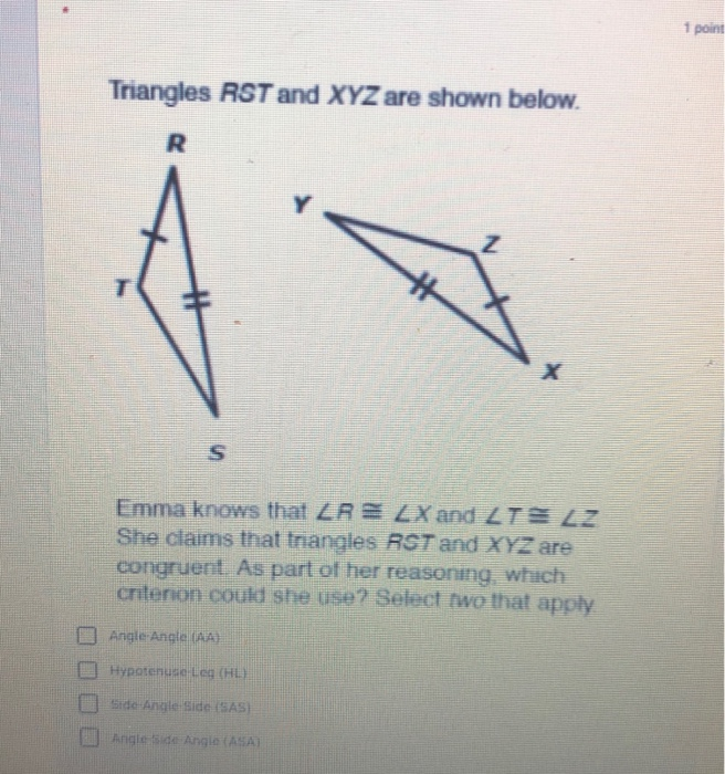 Solved 1 point Triangles RST and XYZ are shown below. R Y Z