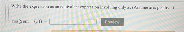 Solved Write the expression as an equivalent expression | Chegg.com