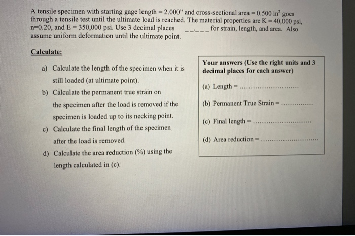 Solved A tensile specimen with starting gage length - 2.000" | Chegg.com