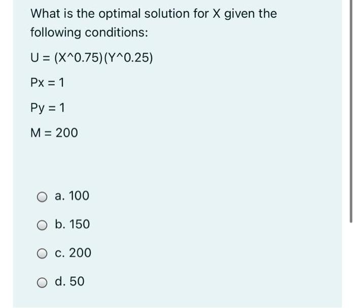 Solved What is the optimal solution for X given the | Chegg.com