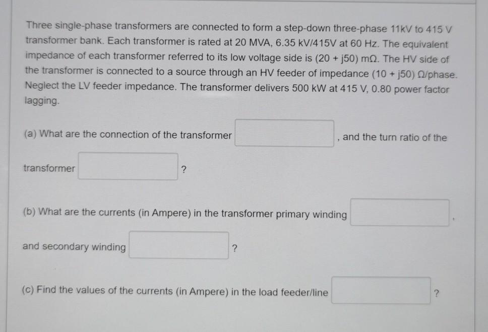 Solved Three single-phase transformers are connected to form | Chegg.com