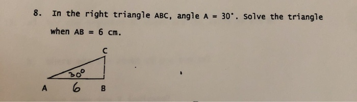 Solved 8) in the right triangle ABC, angle A = 30degrees. | Chegg.com