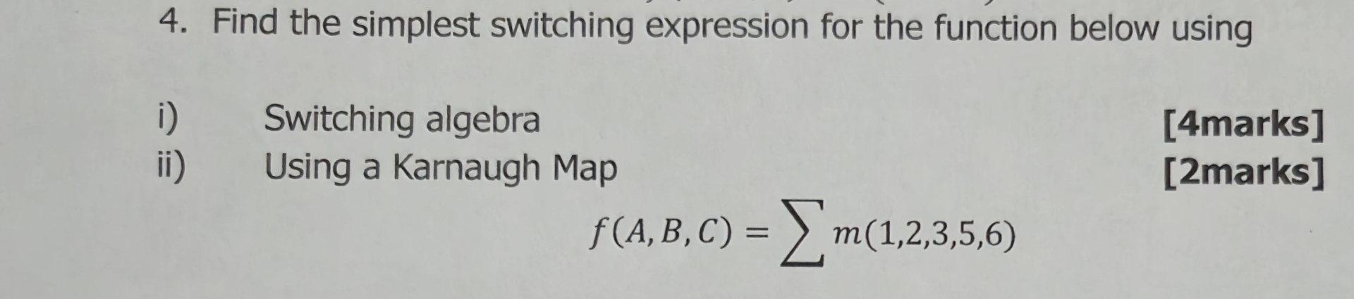 Solved Find The Simplest Switching Expression For The Chegg Com