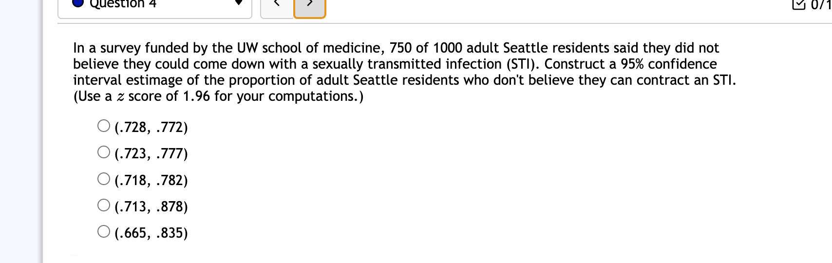 Solved In a survey funded by the UW school of medicine, 750 | Chegg.com