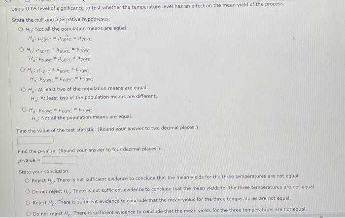 Solved To study the effect of temperature on yield in a | Chegg.com
