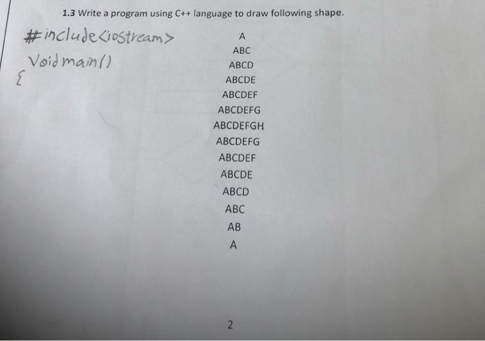 Solved ABC 1.3 Write a program using C++ language to draw | Chegg.com