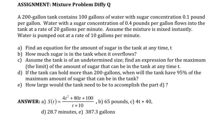Solved ASSIGNMENT: Mixture Problem Diffy Q A 200-gallon tank | Chegg.com