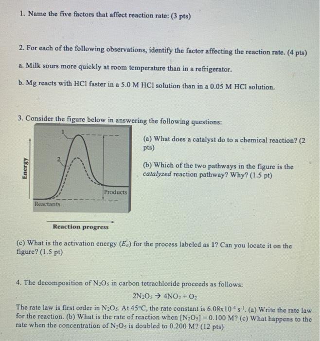 Solved 1. Name the five factors that affect reaction rate: | Chegg.com