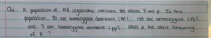 Solved Q2. A population of all organisms contains the | Chegg.com