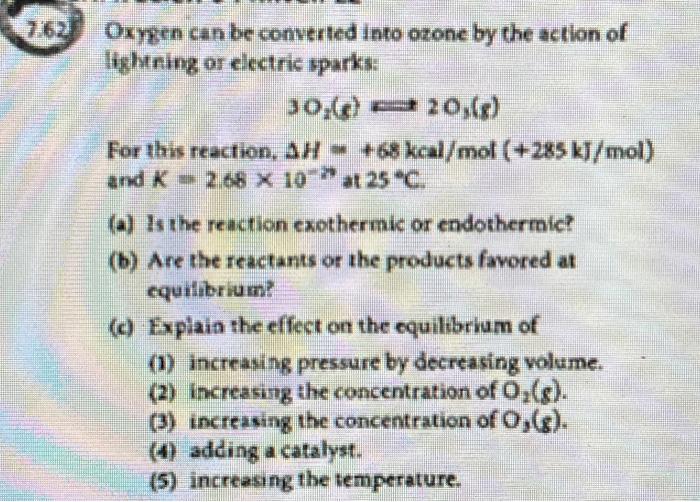 Solved 7.62 Oxygen can be converted into ozone by the action