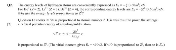 Solved Q2. The energy levels of hydrogen atoms are | Chegg.com
