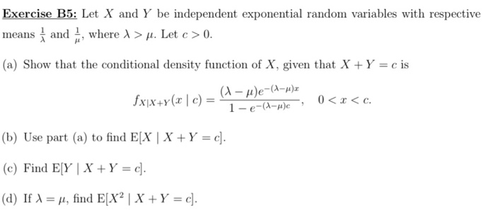 Solved Exercise B5: Let X and Y be independent exponential | Chegg.com ...