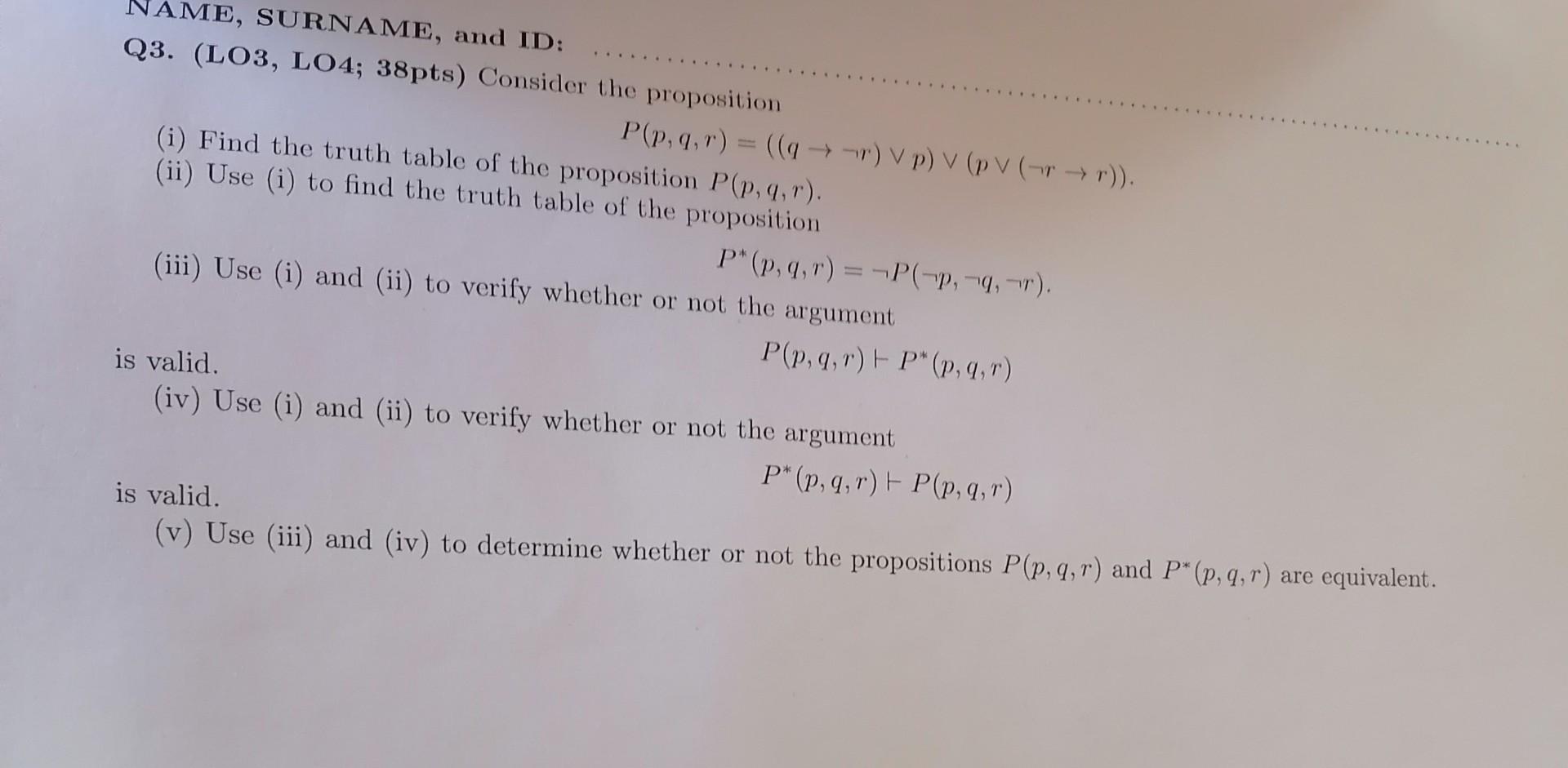 Solved Q3. (LO3, LO4; 38pts) Consider The Proposition (i) | Chegg.com