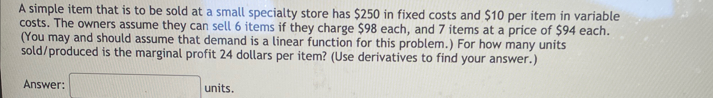 Solved A simple item that is to be sold at a small specialty | Chegg.com