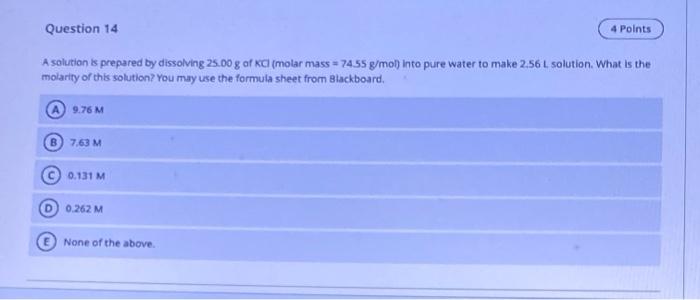 Solved Question 14 4 Points A solution is prepared by | Chegg.com
