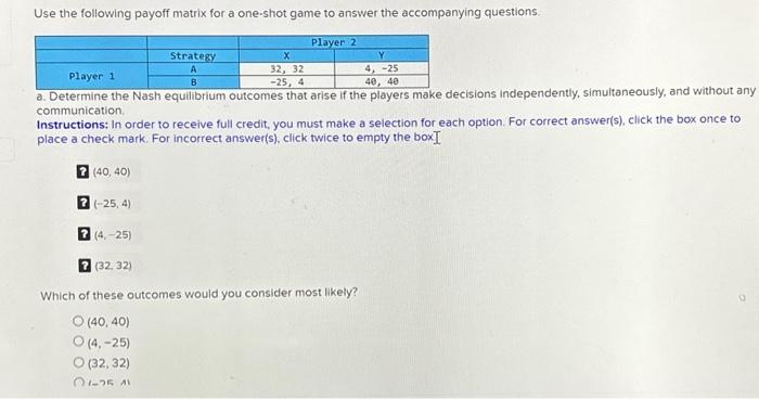 Solved Use the following payoff matrix for a one-shot game | Chegg.com