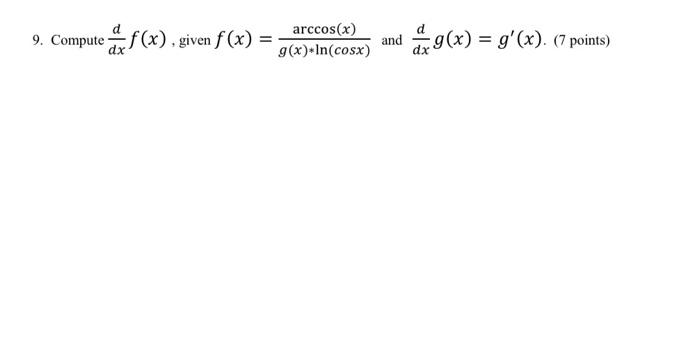 Solved 9 Compute O F X Given F X Arccos X G X In Chegg Com