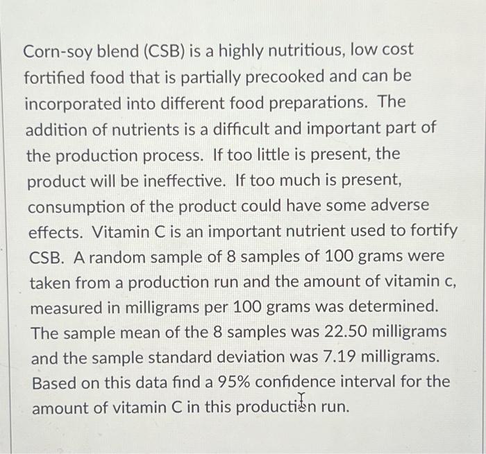 Solved Corn-soy Blend (CSB) Is A Highly Nutritious, Low Cost | Chegg.com