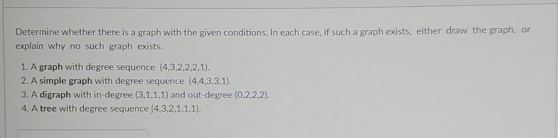Solved Determine Whether There Is A Graph With The Given Chegg Solved Determine Whether There Is A Graph With The Given Chegg