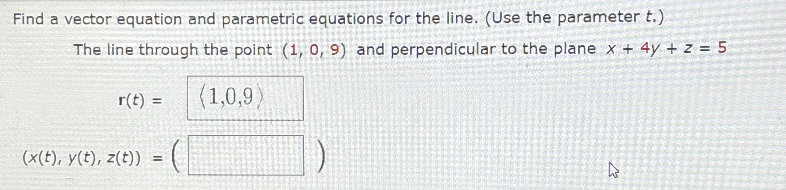 Solved Find a vector equation and parametric equations for | Chegg.com
