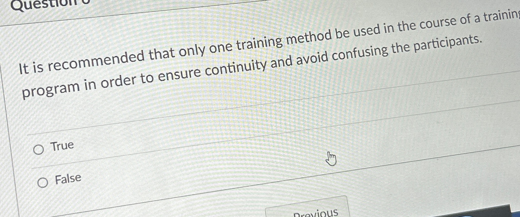 Solved It is recommended that only one training method be | Chegg.com