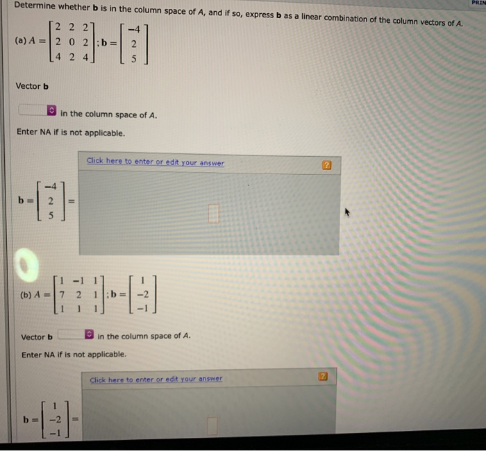 Solved Determine Whether B Is In The Column Space Of A, And | Chegg.com