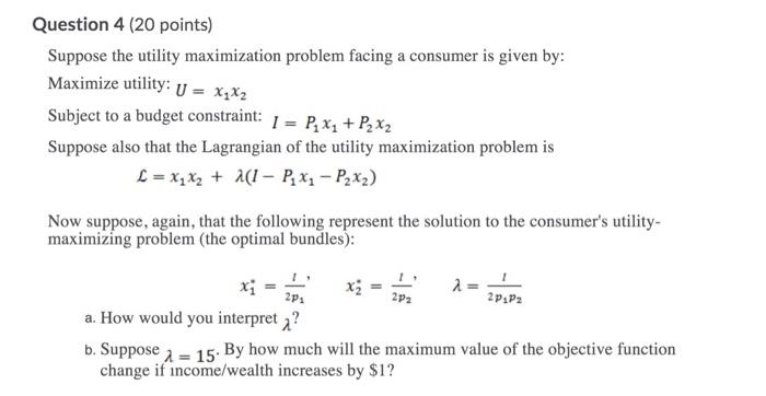 Solved Question 4 (20 points) Suppose the utility | Chegg.com