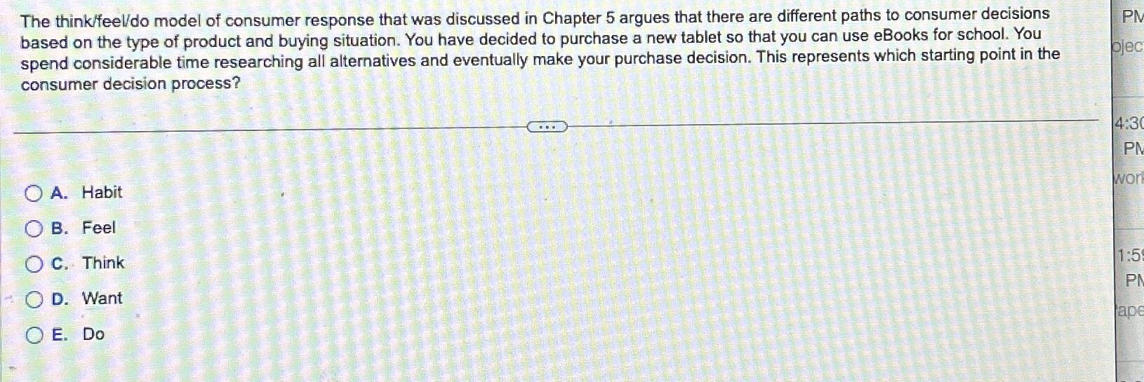 Solved The think/feel/do model of consumer response that was | Chegg.com