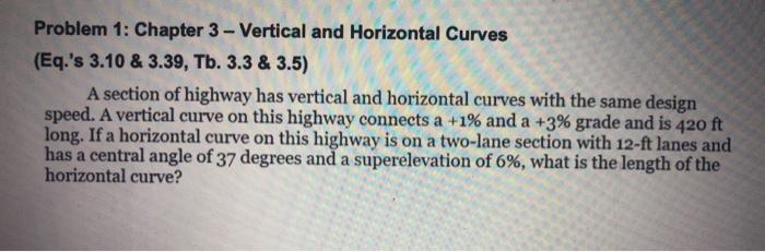 Solved Problem 1: Chapter 3 - Vertical and Horizontal Curves | Chegg.com