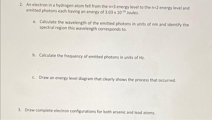 Solved 2. An electron in a hydrogen atom fell from the n=3 | Chegg.com