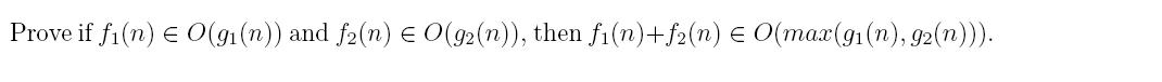 Solved Prove that if f1(n)=O(g1(n)) and f2(n)=O(g2(n)), then