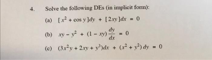 Solved Solve the following DEs (in implicit form): (a) | Chegg.com