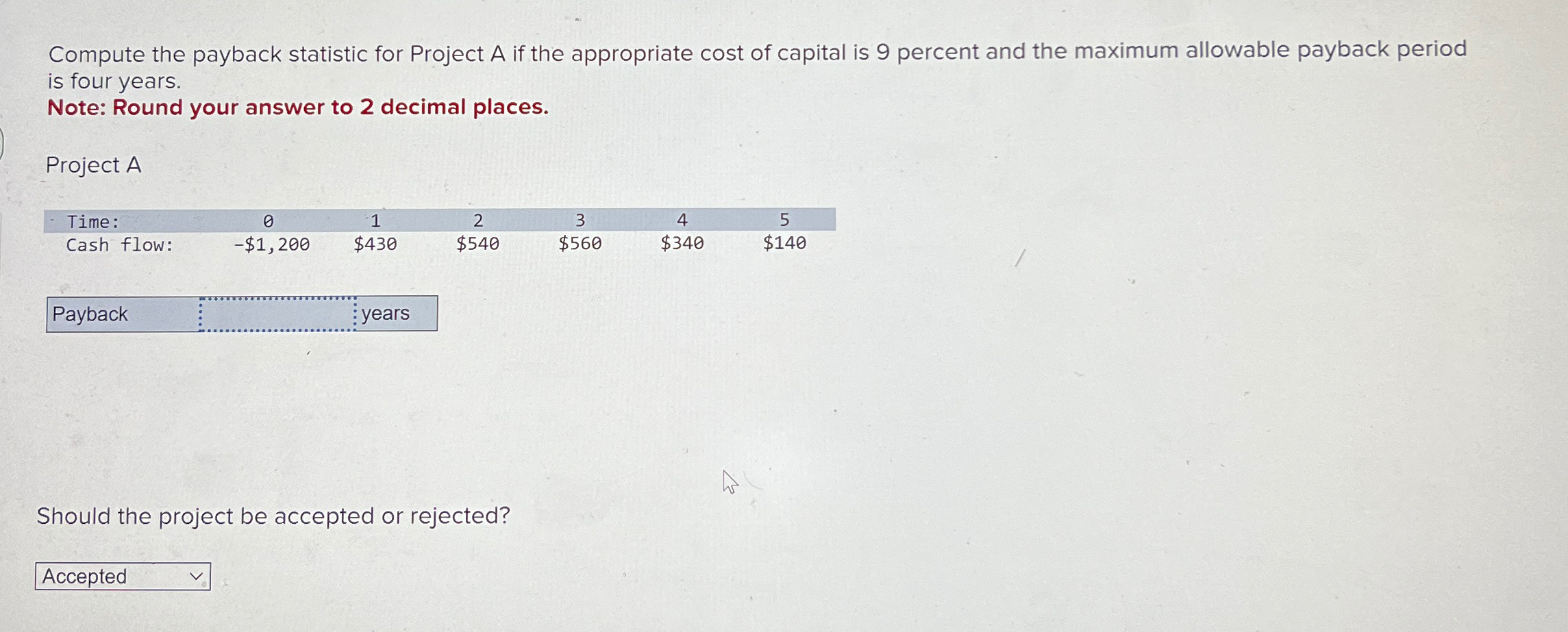 Solved Compute the payback statistic for Project A ﻿if the | Chegg.com