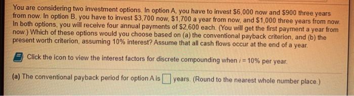 Solved You are considering two investment options. In option | Chegg.com