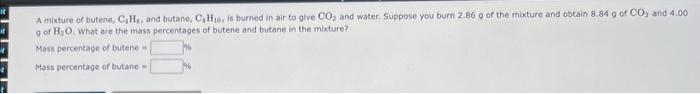 Solved 9 of H2O. What are the mass percentages of butene and | Chegg.com