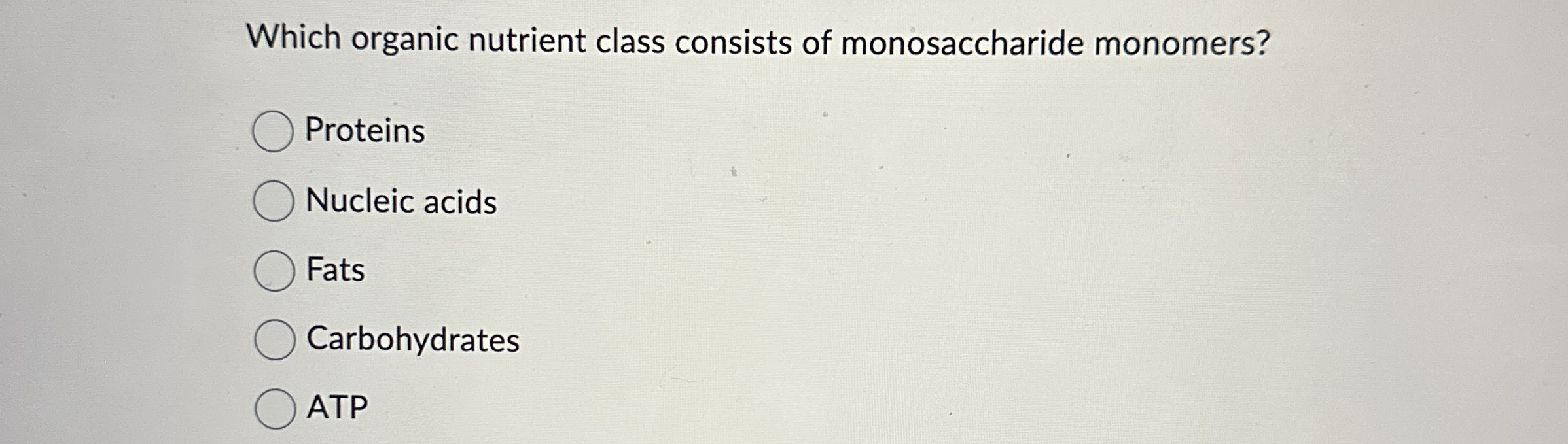 Solved Which organic nutrient class consists of