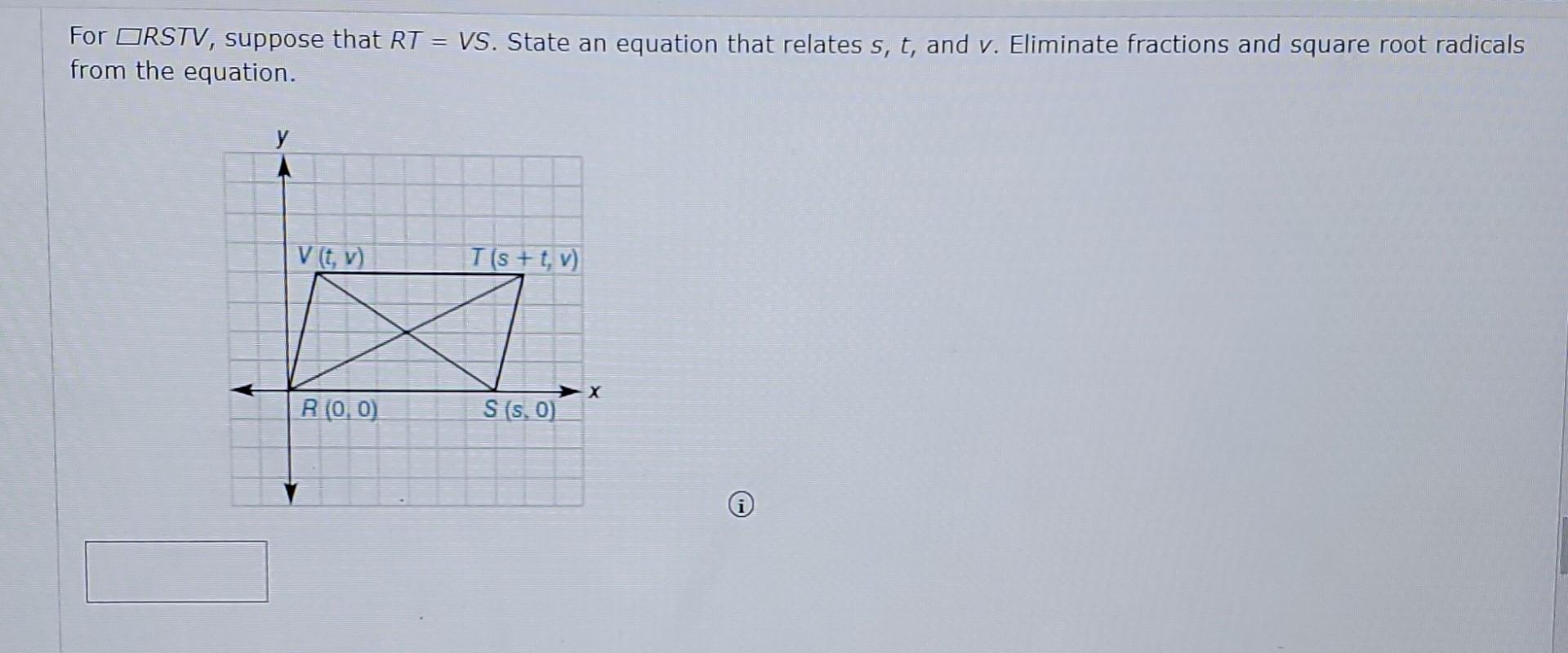 Solved For RSTV, suppose that RT=VS. State an equation that | Chegg.com